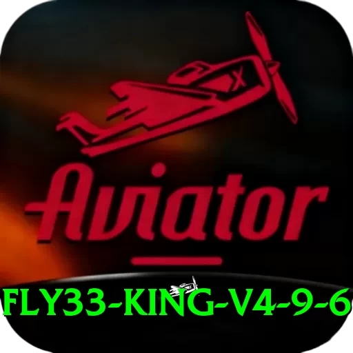 fly33 King v4.9.6 - 2